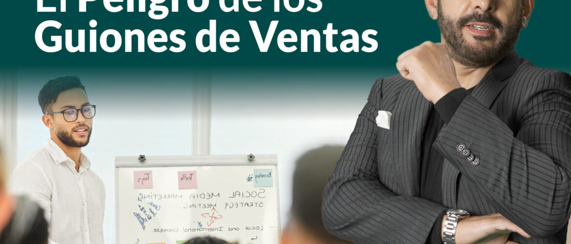 El peligro de los guiones de ventas